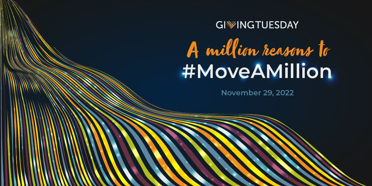 GivingTuesday: A million reasons to #MoveAMillion, November 29, 20022 super imposed over a graphic of colourful wavy lines with sparkles. Graphic links to the GivingTuesday donation page.
